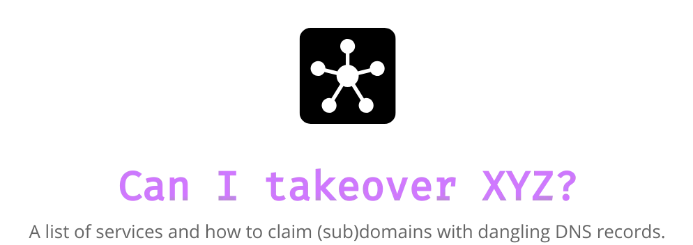 "Can I take over XYZ?" — a list of services and how to claim (sub)domains with dangling DNS records