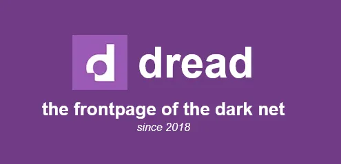 Dread - Your go-to forum for everything related to the Dark Web