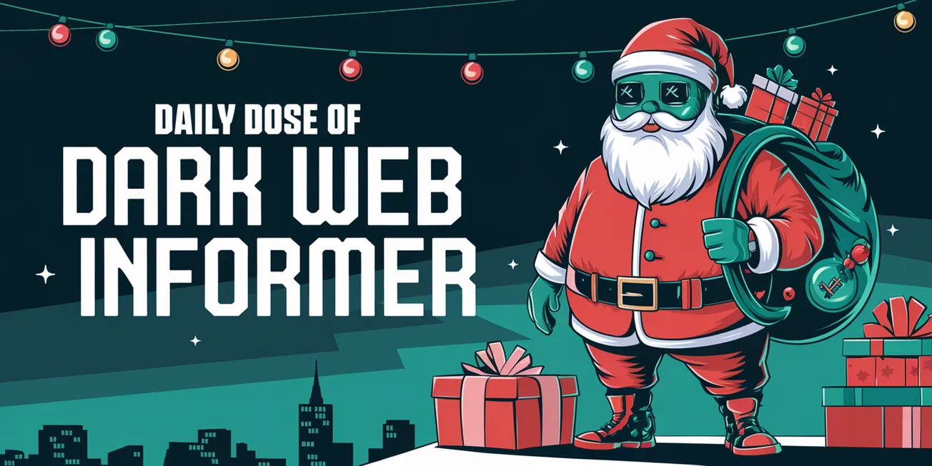 Daily Dose of Dark Web Informer - December 23rd, 2024