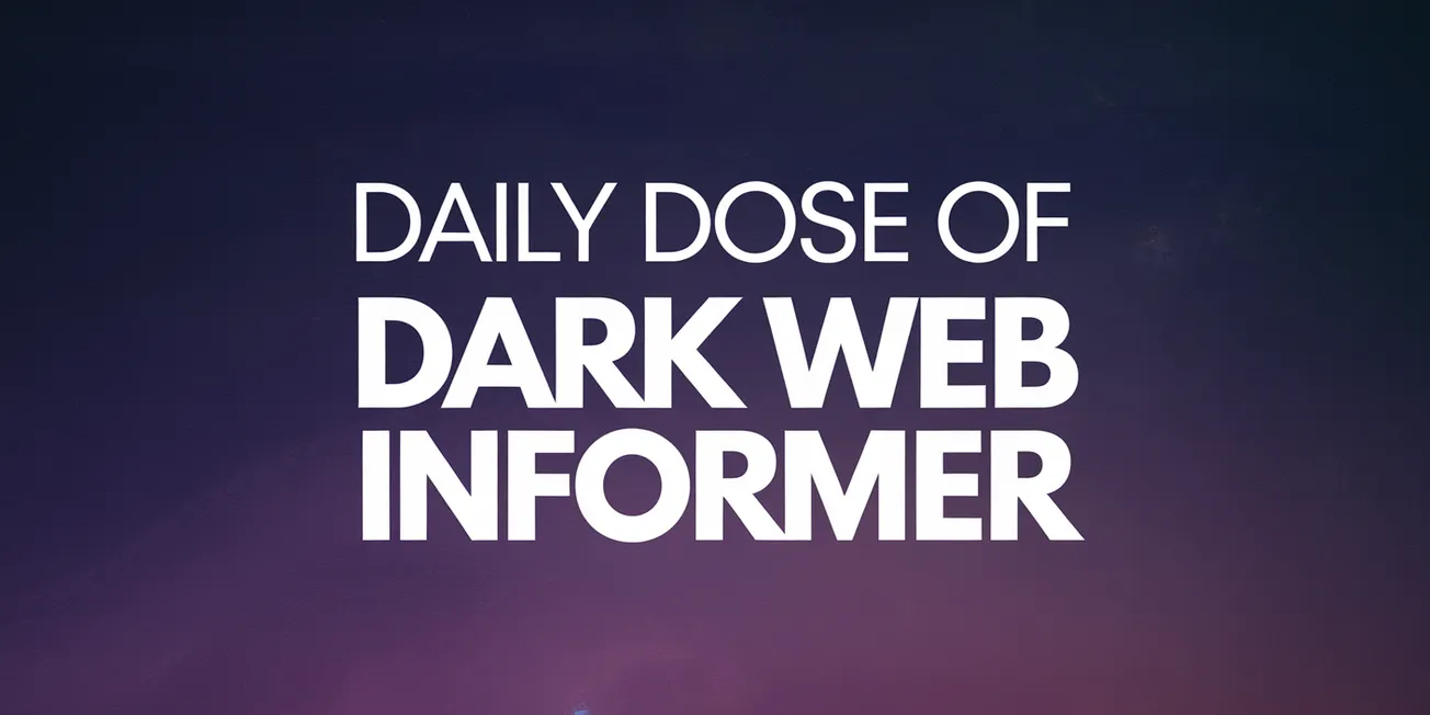 Daily Dose of Dark Web Informer - February 11th, 2025