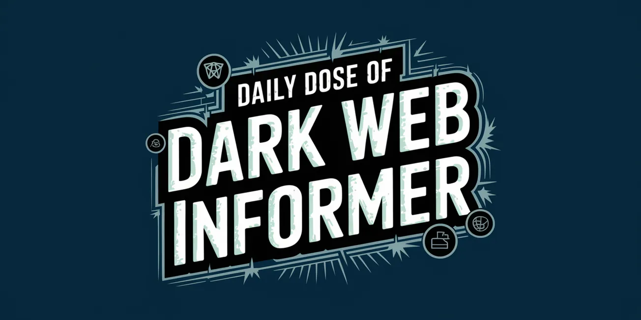 Daily Dose of Dark Web Informer - February 24th, 2025