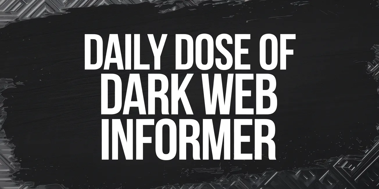 Daily Dose of Dark Web Informer - February 12th, 2025