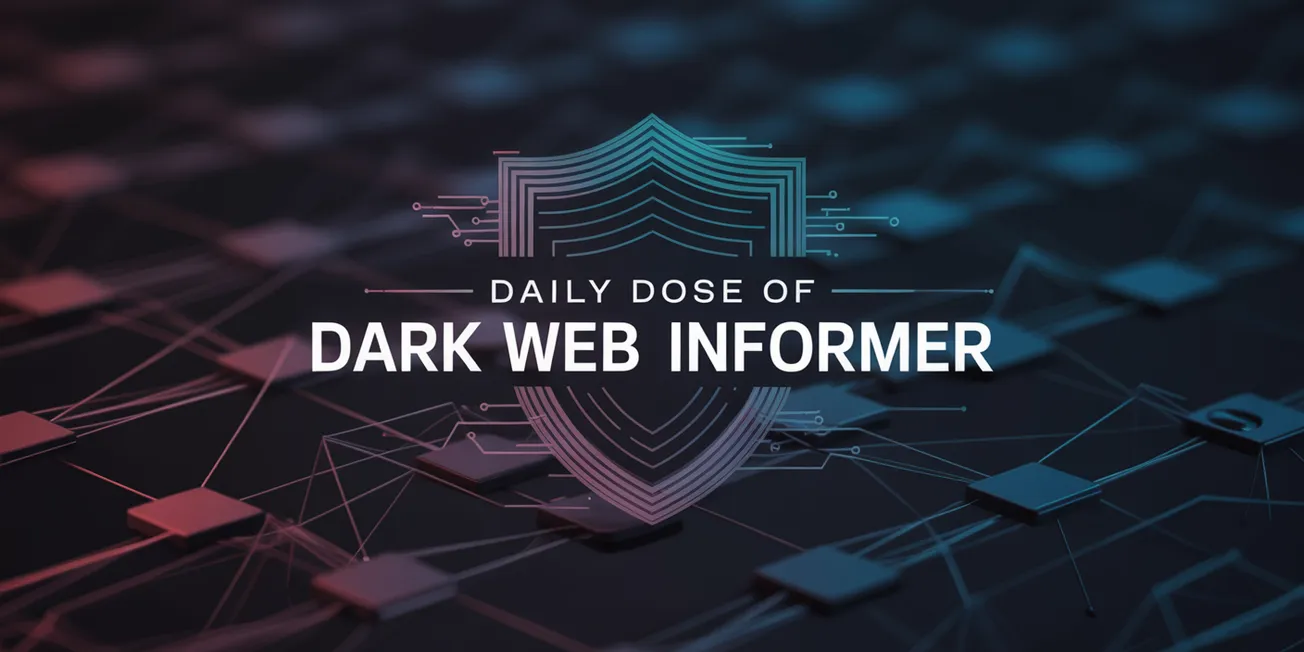 Daily Dose of Dark Web Informer - 27th of August 2025