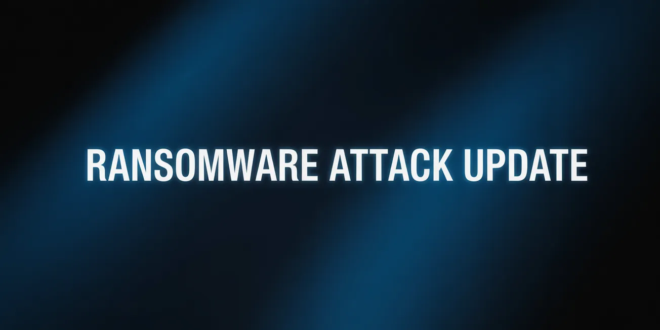 Ransomware Attack Update - January 2nd, 2026
