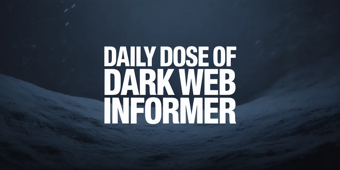 Daily Dose of Dark Web Informer  - January 2nd, 2026